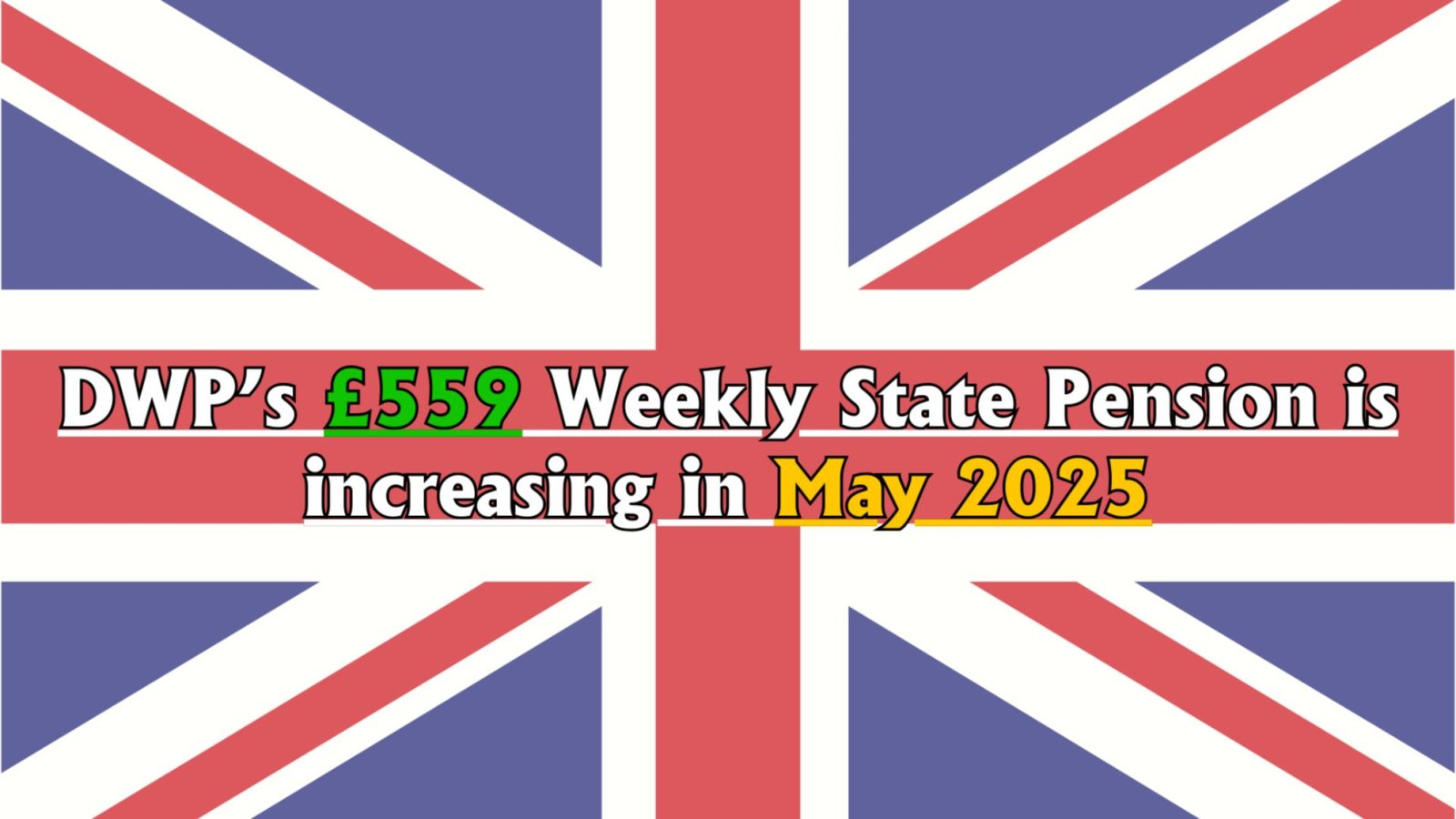 DWP’s £559 Weekly State Pension Increase in May 2025