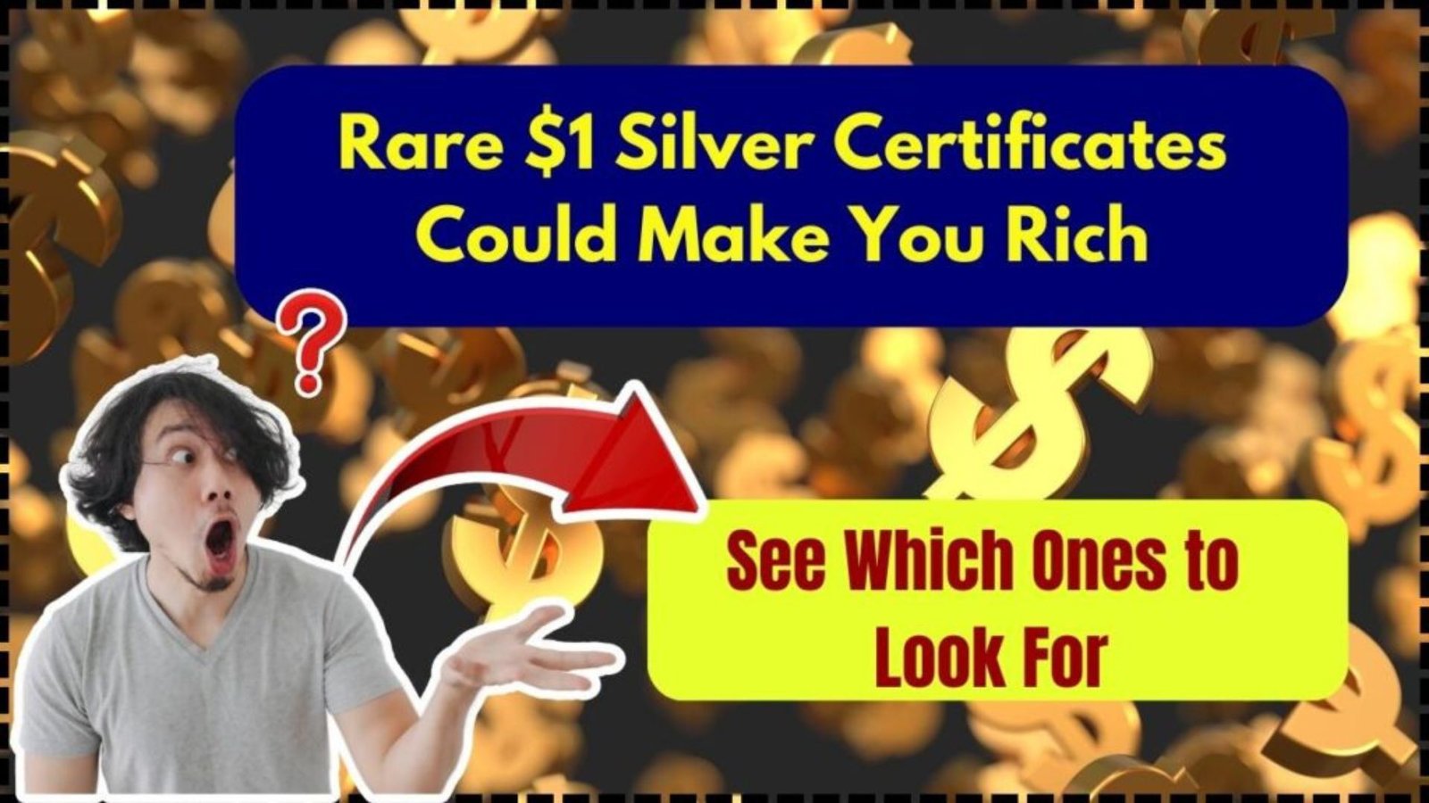 Uncovering the Hidden Value of Rare $1 Silver Certificates